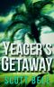 [Abel Yeager Thrillers 03] • Yeager's Getaway